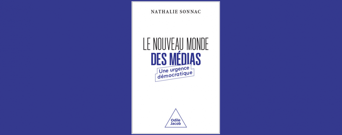Sonnac-Essasi-nouveau mondes des médias-odile jacob-2023 Sonnac-Essasi-nouveau mondes des médias-odile jacob-2023